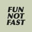 FUN NOT FAST logo